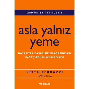 Asla Yalnız Yeme - Keith Ferrazzi