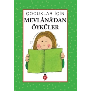 Çocuklar İçin Mevlana´dan Öyküler