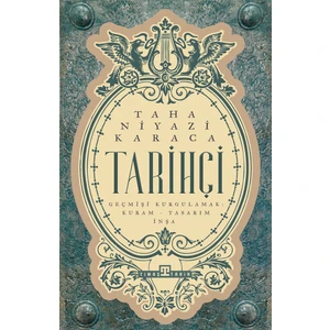 Tarihçi - Taha Niyazi Karaca