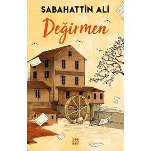 Değirmen - Sabahattin Ali