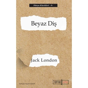 Beyaz Diş - Jack London