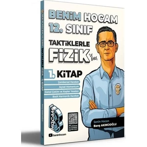 Benim Hocam Yayınları 12. Sınıf Taktiklerle Fizik 1. Kitap