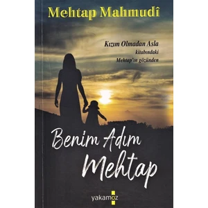 Benim Adım Mehtap - Mehtap Mahmudi