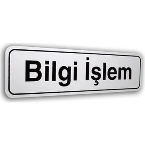 Elegan Pvc Tabela  Bilgi Işlem 7 x 25 cm