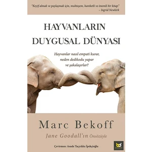 Hayvanların Duygusal Dünyası - Marc Bekoff