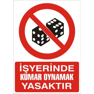 İzmir Serigrafi İş Yerinde Kumar Oynamak Yasaktır 2.6 mm PVC Uyarı Levhası 17,5 x 25 cm