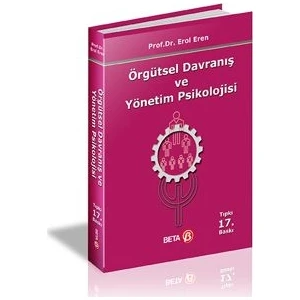 Örgütsel Davranış Ve Yönetim Psikolojisi - Erol Eren