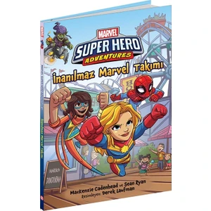 Marvel Super Hero Adventures- İnanılmaz Marvel Takımı - Mackenzie Cadenhead - Sean Ryan