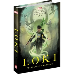 Marvel – Loki Fesatlığın Kalbinde - Mackenzi Lee