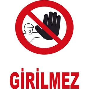 Tellgraf Girilmez Uyarı Panosu