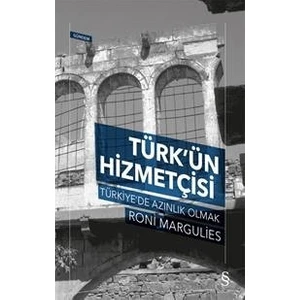 Türk'ün Hizmetçisi - Roni Margulies
