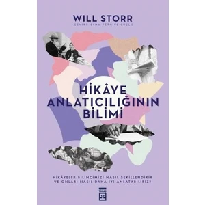 Hikaye Anlatıcılığının Bilimi - Will Storr