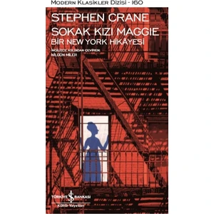 Sokak Kızı Maggİe Bir New York Hikayesi - Stephen Crane