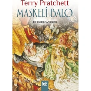Disk Dünya 18 - Maskeli Balo -  Terry Pratchett