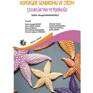 Eğiten Kitap Asperger Sendromu ve Otizim : Çocukluktan Erişkinliğe