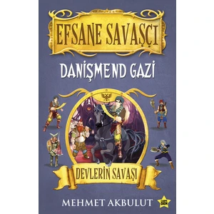 Efsane Savaşçı Danişmend Gazi / Devlerin Savaşı - Mehmet Akbulut