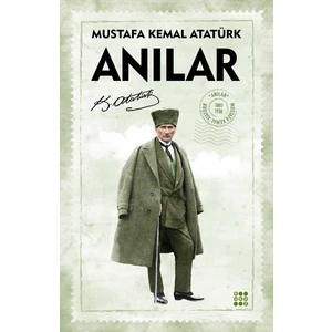 Anılar - Mustafa Kemal Atatürk
