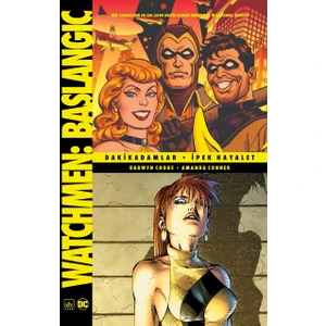 Watchmen Başlangıç: Dakikadamlar - İpek Hayalet - Darwyn Cooke