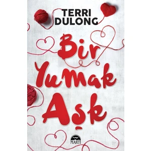 Bir Yumak Aşk - Terri Dulong