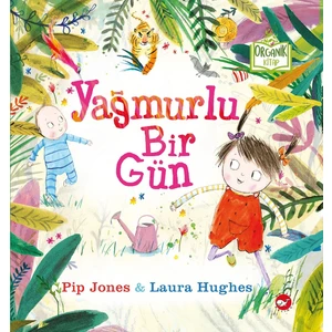 Yağmurlu Bir Gün (Organik Kitap) - Pip Jones