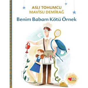 Benim Babam Kötü Örnek - Aslı Tohumcu