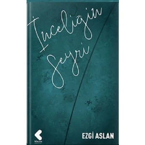 İnceliğin Seyri - Ezgi Aslan