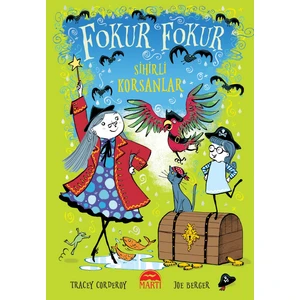 Fokur Fokur - Sihirli Korsanlar - Tracey Corderoy