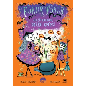 Fokur Fokur - Acayip Korkunç Korku Gecesi - Tracey Corderoy