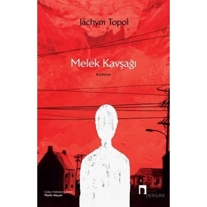Melek Kavşağı - Jachym Topol