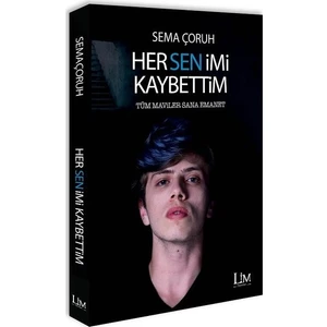 Her Senimi Kaybettim - Sema Çoruh
