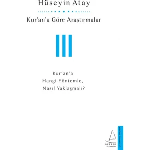 Kur’an’a Göre Araştırmalar III - Hüseyin Atay
