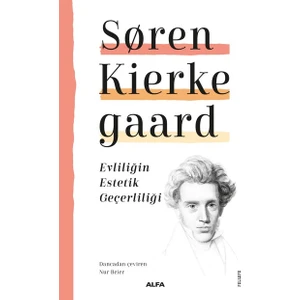 Evliliğin Estetik Geçerliliği - Søren Kierkegaard