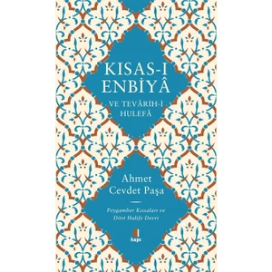 Kısas-I Enbiyâ Ve Tevârih-İ Hulefâ (Ciltli) - Ahmet Cevdet Paşa