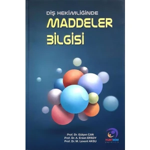 Diş Hekimliğinde Maddeler Bilgisi