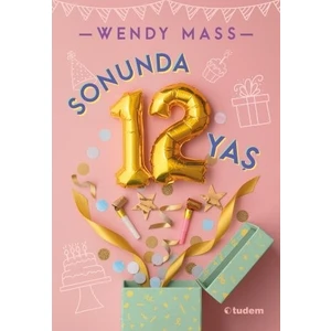 Sonunda 12 Yaş - Wendy Mass