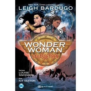 Wonder Woman: Savaşgetiren - Leigh Bardugo