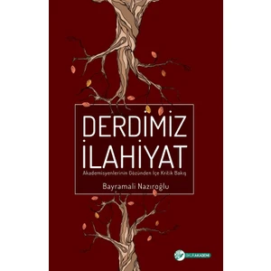 Derdimiz Ilahiyat - Bayramali Nazıroğlu