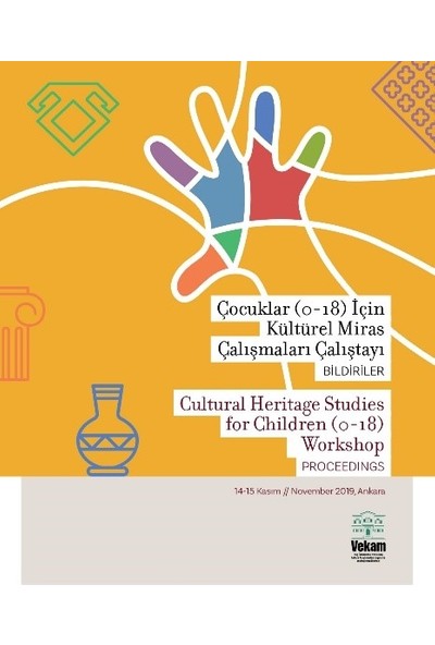 Çocuklar (0-18) İçin Kültürel Miras Çalışmaları Çalıştayı, Bildiriler - Çiğdem Maner