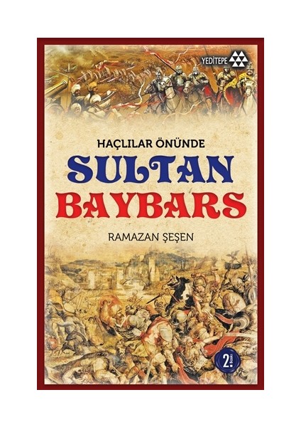 Haçlılar Önünde Sultan Baybars - Ramazan Şeşen