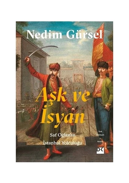 Aşk ve İsyan - Nedim Gürsel