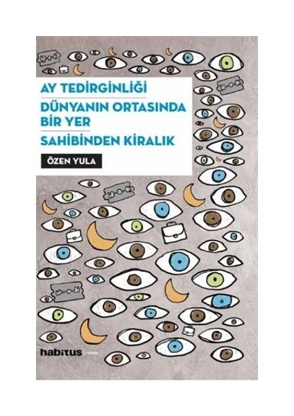 Ay Tedirginliği - Dünyanın Ortasında Bir Yer - Sahibinden Kiralık (3 Oyun Bir Arada) - Özen Yula