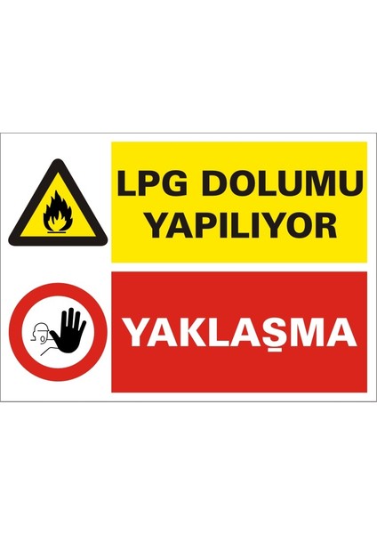 LPG Dolumu Yapılıyor Yaklaşma (Kendinden Yapışkanlı Etiket) 17,5 x 25 cm