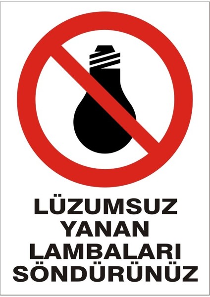 Lüzumsuz Yanan Lambaları Söndürün (Kendinden Yapışkanlı Etiket) 17,5 x 25 cm