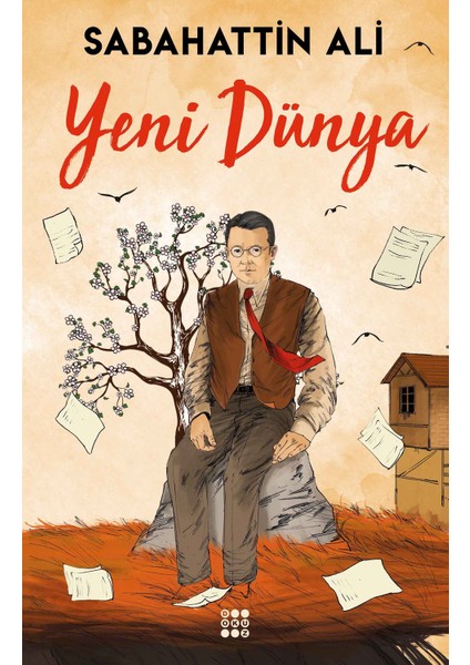 Yeni Dünya - Sabahattin Ali