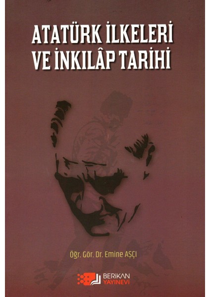 Atatürk Ilkeleri ve Inkilap Tarihi - Emine Aşçı