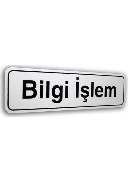 Elegan Pvc Tabela  Bilgi Işlem 7 x 25 cm