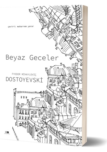 Beyaz Geceler - Fyodor Mihayloviç Dostoyevski