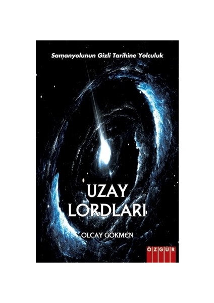 Uzay Lordları - Olcay Gökmen