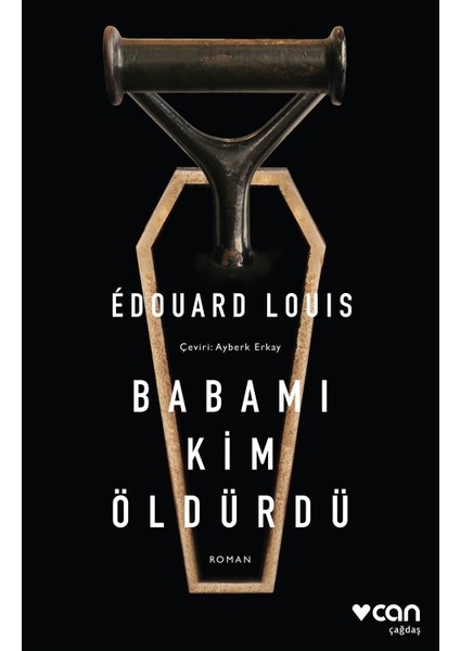 Babamı Kim Öldürdü - Edouard Louis