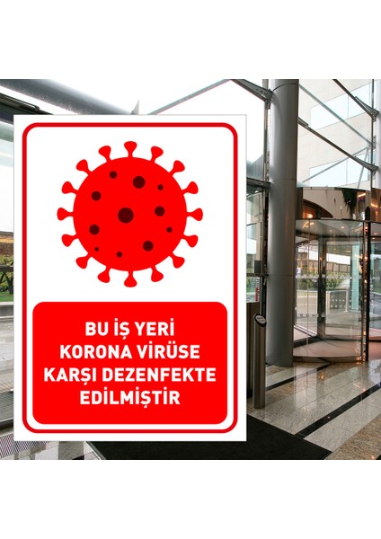 Bu Işyeri Koronavirüse Karşı Dezenfekte Edilmiştir Yazısı Sac Malzeme 35 x 50 cm SYL28